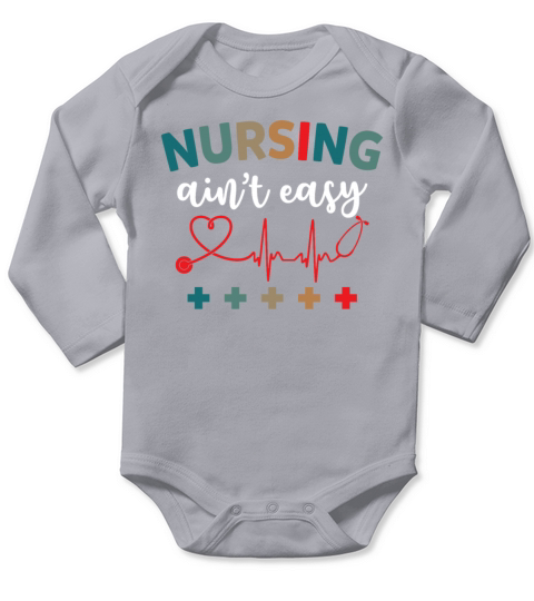 Nursing Aint Easy Vintage Sarcastic Nurse Long Sleeve Baby One-Piece