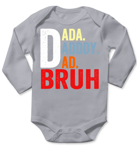 Retro Vintage Mens Dada to Daddy to Dad to Bruh Long Sleeve Baby One-Piece