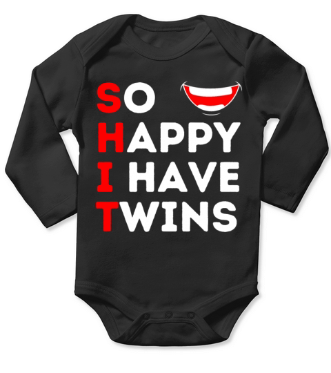 So Happy I Have Twins Funny Parent Mom Dad Saying Long Sleeve Baby One-Piece