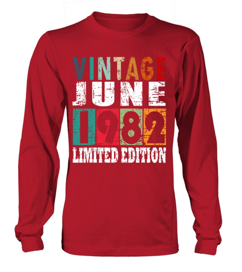 1982 vintage born in June gift Long sleeved Unisex