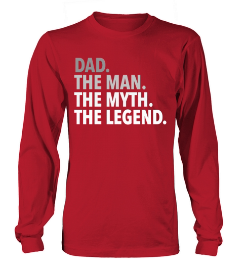 Mens Dad - The Man The Myth The Legend Long sleeved Unisex