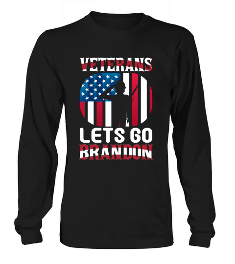 Veterans Lets Go Brandon Long sleeved Unisex