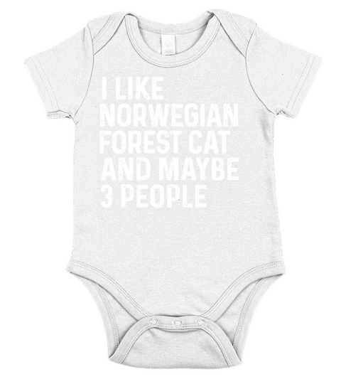 I Like Norwegian Forest Cat And Maybe 3 People Short Sleeve Baby One-Piece