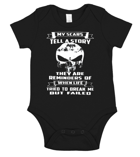 MY SCARS TELL A STORY T SHIRT Short Sleeve Baby One-Piece