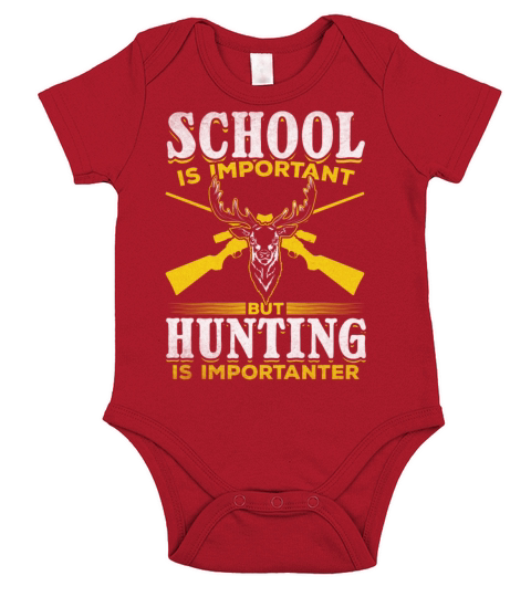 School is Important but Hunting is Importanter I Short Sleeve Baby One-Piece