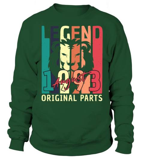 Born 1993 In August Sweatshirt Unisex