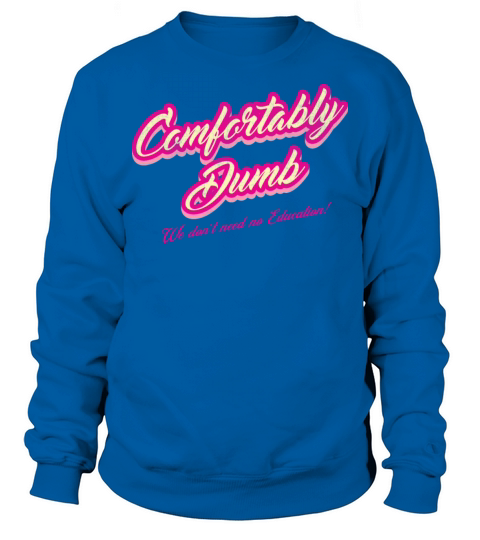 Comfortably Dumb Vintage Funny Music Sweatshirt Unisex