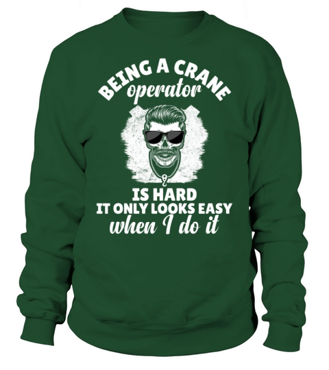 Crane Operator Driver Accessories Sweatshirt Unisex