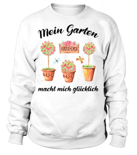 Garden Quote Hobby Gardener Gift Idea Sweatshirt Unisex