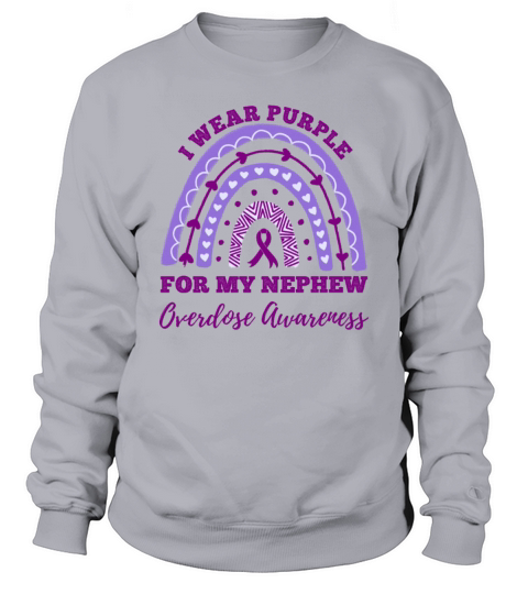 I Wear Purple For My Nephew Overdose Awareness Sweatshirt Unisex