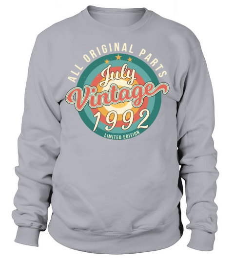 July 1992 30th Birthday Sweatshirt Unisex