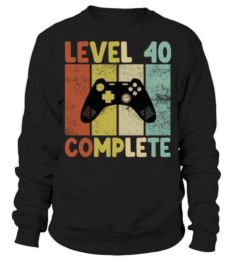 Level 40 Complete Vintage 40th Birthday Funny Game Sweatshirt Unisex