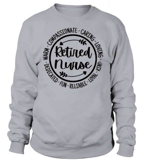 Retired Nurse Vintage Gift Sweatshirt Unisex