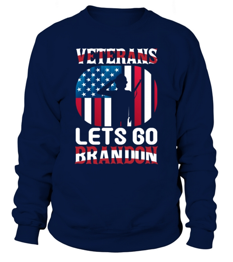 Veterans Lets Go Brandon Sweatshirt Unisex