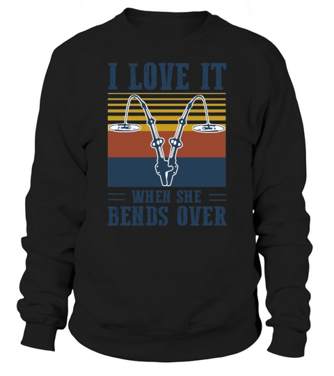 Vintage fishing I love it when she bends over Sweatshirt Unisex