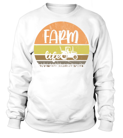 Vintage Retro Farm Life Tractors Farmers Sweatshirt Unisex