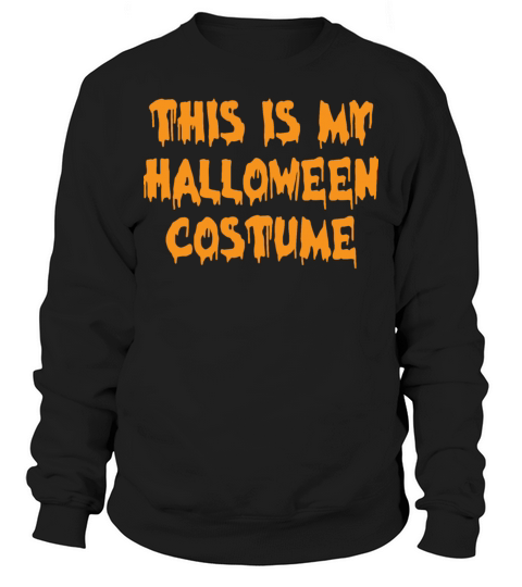 Vintage This is My Halloween Costume 2022 Sweatshirt Unisex
