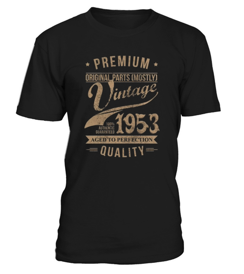 4. vintage 1953 good birthday funny Tshirt T-Shirt Unisex