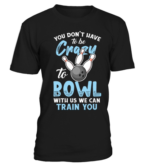 Funny Crazy Bowling Vintage Bowlers Ten Pin Player T-Shirt Unisex