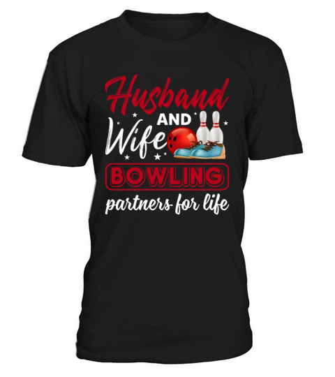 Husband And WIfe Bowling Partners For Life Funny T-Shirt Unisex