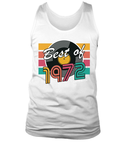 50th birthday vintage 1972 best of 1972 Tank Top Unisex