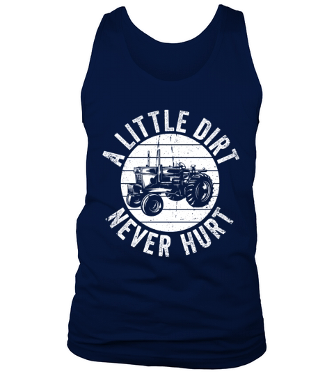 A Little Dirt Never Hurt Tractor Work Life Balance Tank Top Unisex