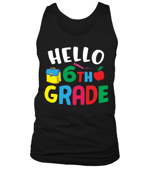 Hello 6th Grade Back To School Tank Top Unisex