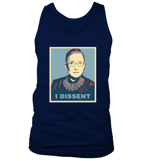 I Dissent – Ruth Bader Ginsburg shirt Tank Top Unisex