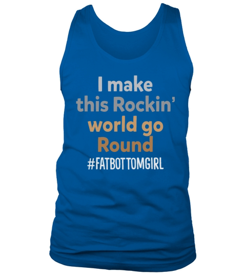 I Make This Rockin Tank Top Unisex
