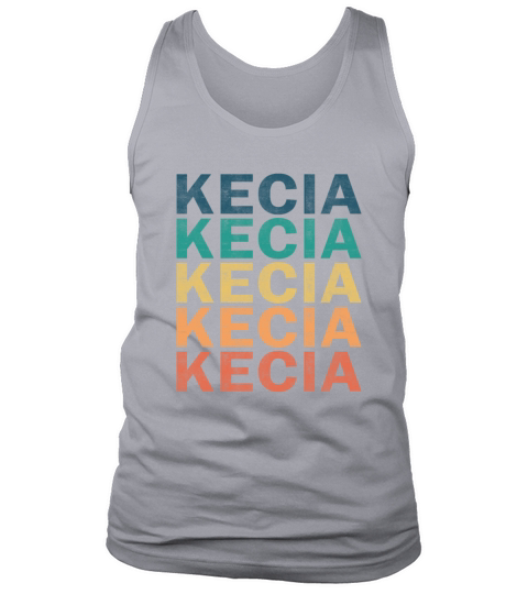 Kecia Name T Shirt - Kecia Vintage Retro Name Gift Tank Top Unisex