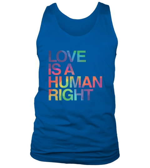 Love is Human Right LGBT Gay Pride Tank Top Unisex