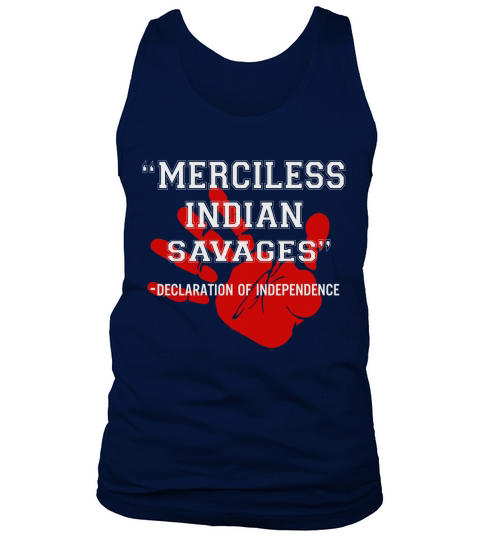 Merciless Indian Savages – Declaration Of Independence Red Hand Tank Top Unisex