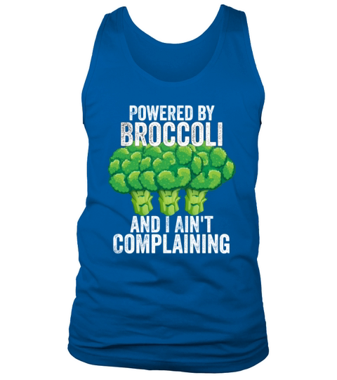 Powered by Broccoli and I Aint Complaining Tank Top Unisex