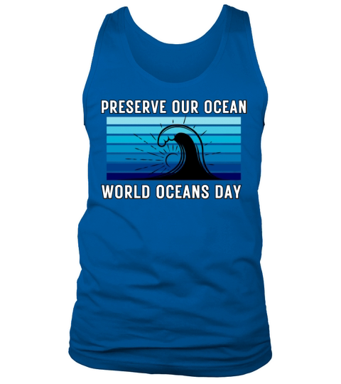 Retro Vintage World Oceans Day Preserve Our Ocean Tank Top Unisex