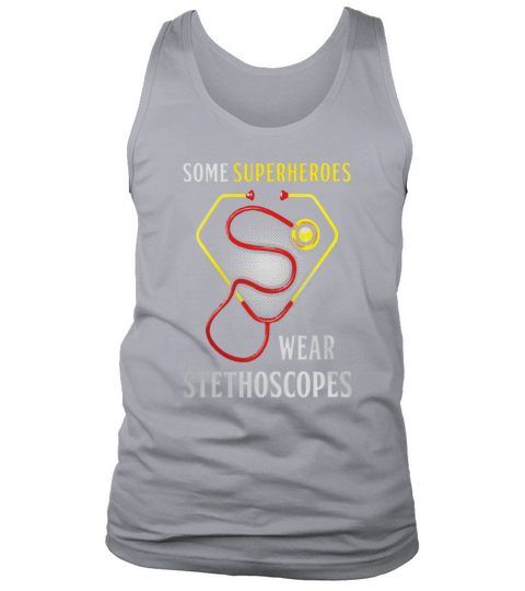 Some Superheroes Swear Stethoscopes Great Nurse Tank Top Unisex
