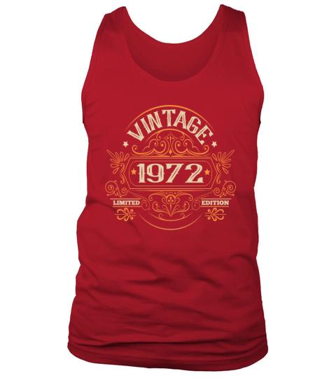 Vintage 1972 Birthday Limited Edition Funny Tank Top Unisex