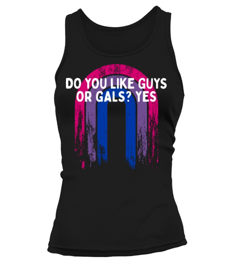 Do You Like Guys or Gals Yes Bisexual LGBTQ Bi Tank top Woman