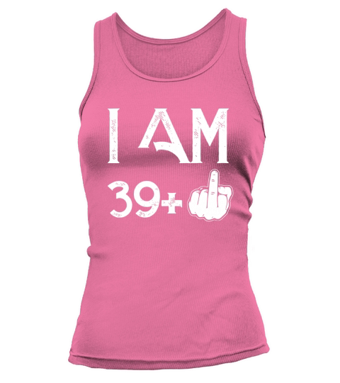 Ich bin 39 + Mittelfinger lustiges 40. Geburtstagshemd Tank top Woman