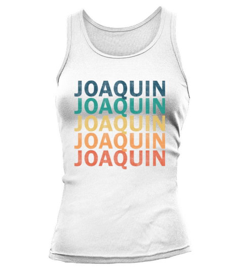 Joaquin Name T Shirt - Joaquin Vintage Retro Name Tank top Woman