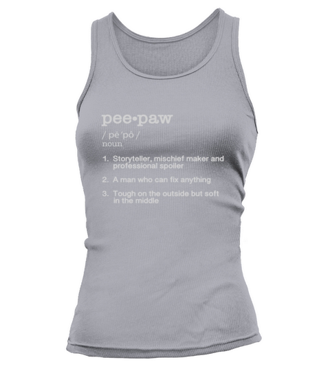 Peepaw Definition Funny Father Day Gift Tee Tank top Woman