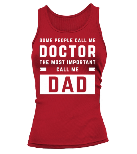 T-shirt Cadeau Docteur Passionné Docteur Fier Papa Chirurgien Tank top Woman