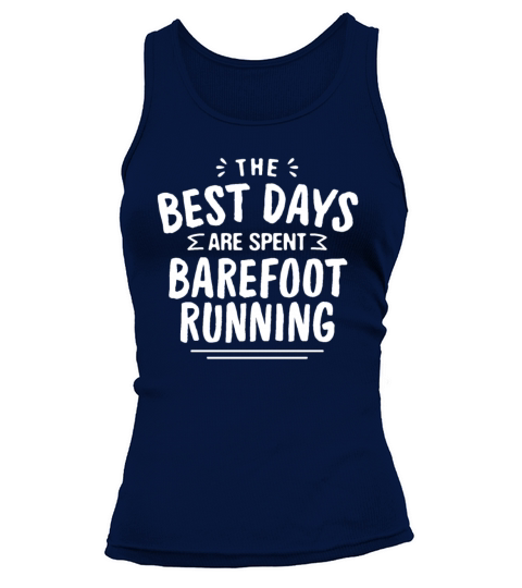 The Best Days Are Spent Barefoot Running Summer Tank top Woman