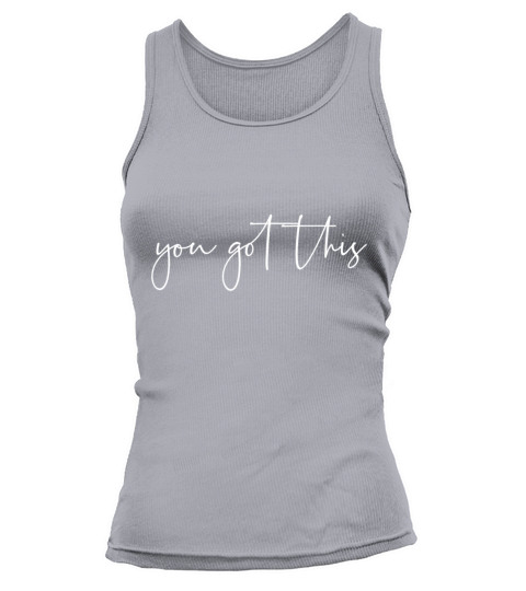 You got this Tank top Woman