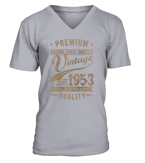 4. vintage 1953 good birthday funny Tshirt V-Neck T-shirt