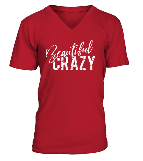Beautiful Crazy V-Neck T-shirt