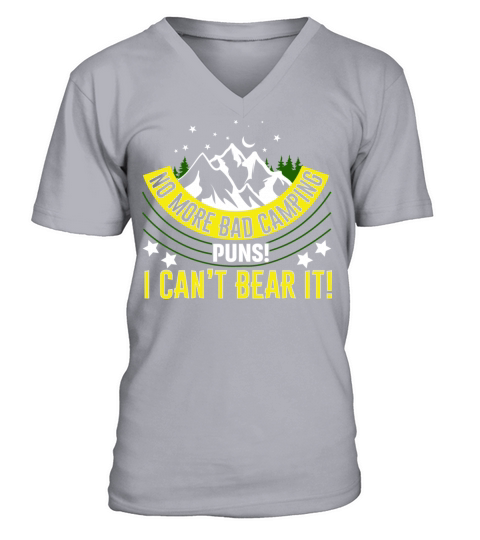 Camping Puns Funny T-Shirt V-Neck T-shirt