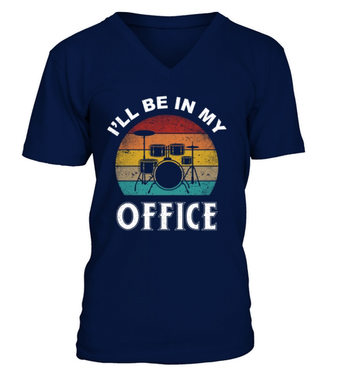 Drummer Ill Be In My Office Retro Vintage V-Neck T-shirt