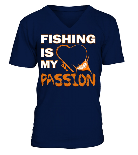 FISHING IS MY PASSION HEART ROD FISH V-Neck T-shirt