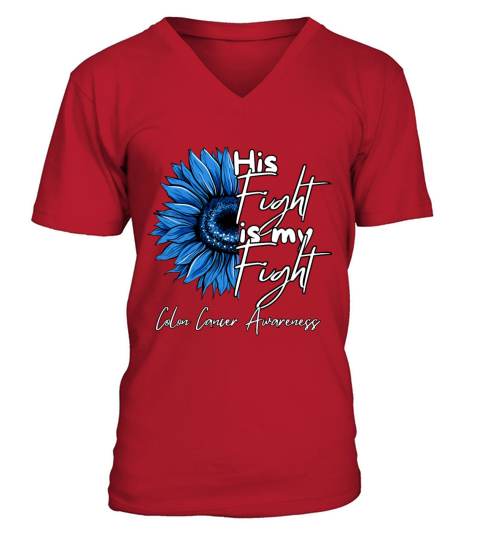 His Fight Is My Fight Sunflower Support V-Neck T-shirt