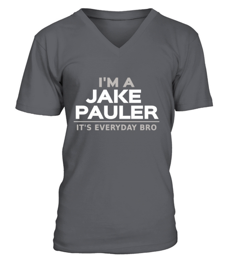 i am a jake pauler shirt its everyday bro la paul V-Neck T-shirt
